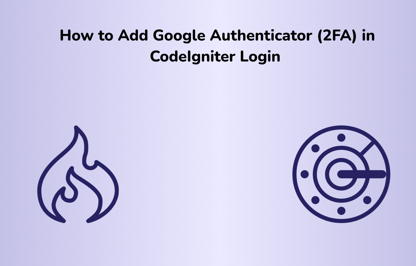 How to Add Google Authenticator 2FA in CodeIgniter Login