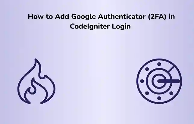 How to Add Google Authenticator (2FA) in CodeIgniter Login