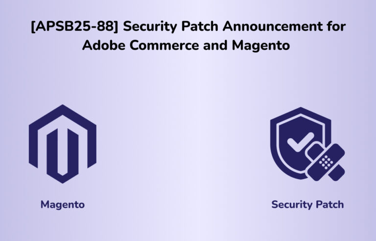 [APSB25-88] Security Patch Announcement for Adobe Commerce and Magento