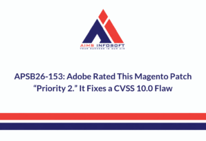 APSB26-153: Adobe Rated This Magento Patch "Priority 2." It Fixes a CVSS 10.0 Flaw
